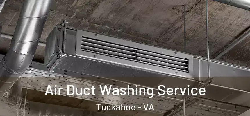  Air Duct Washing Service Tuckahoe - VA