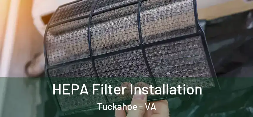  HEPA Filter Installation Tuckahoe - VA